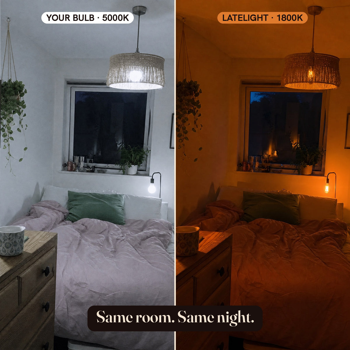 The same bedroom under a 5000K white bulb and under Latelight 1800K amber bulbs
